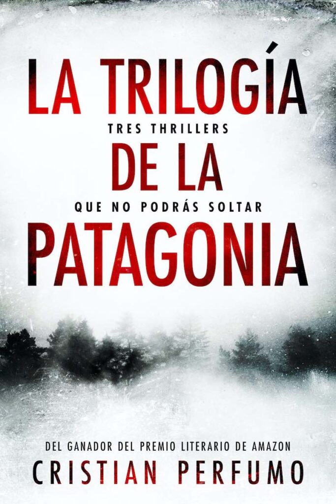 Thriller La trilogía de la Patagonia